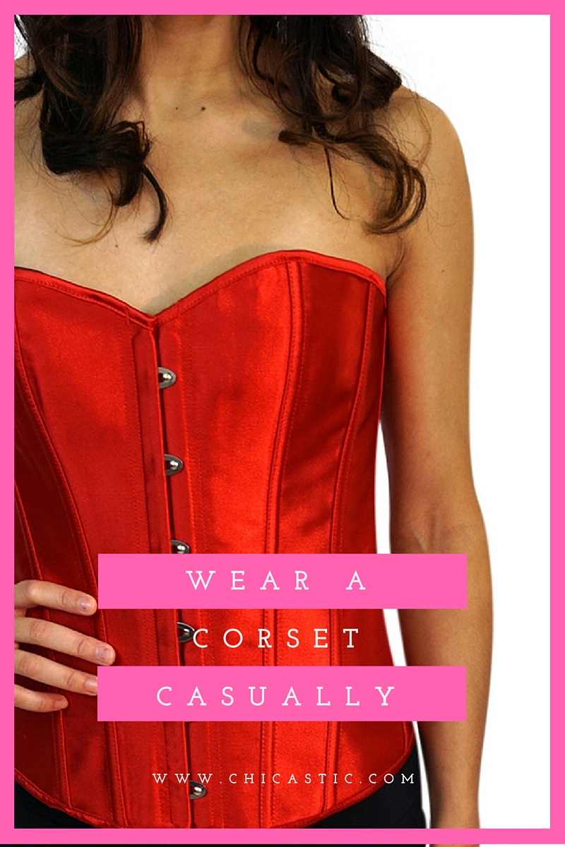 HOW TO WEAR A CORSET CASUALLY | chicastic